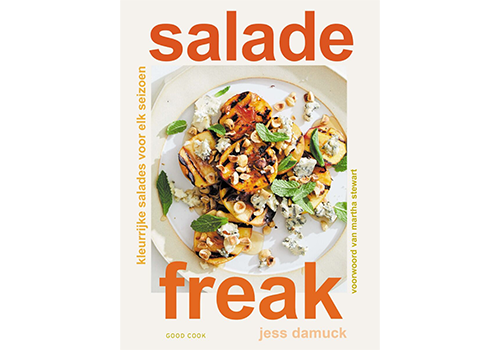 Salade Freak : kleurrijke salades voor elk seizoen